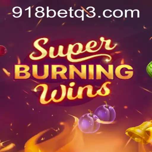 Descubra o Fascinante Mundo de SuperBurningWins no 918bet.com